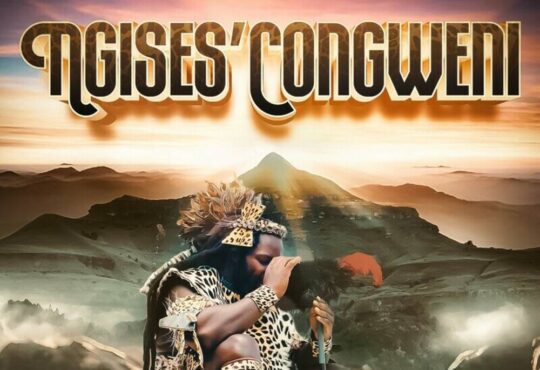 Big Zulu – Ngises’Congweni (Álbum)